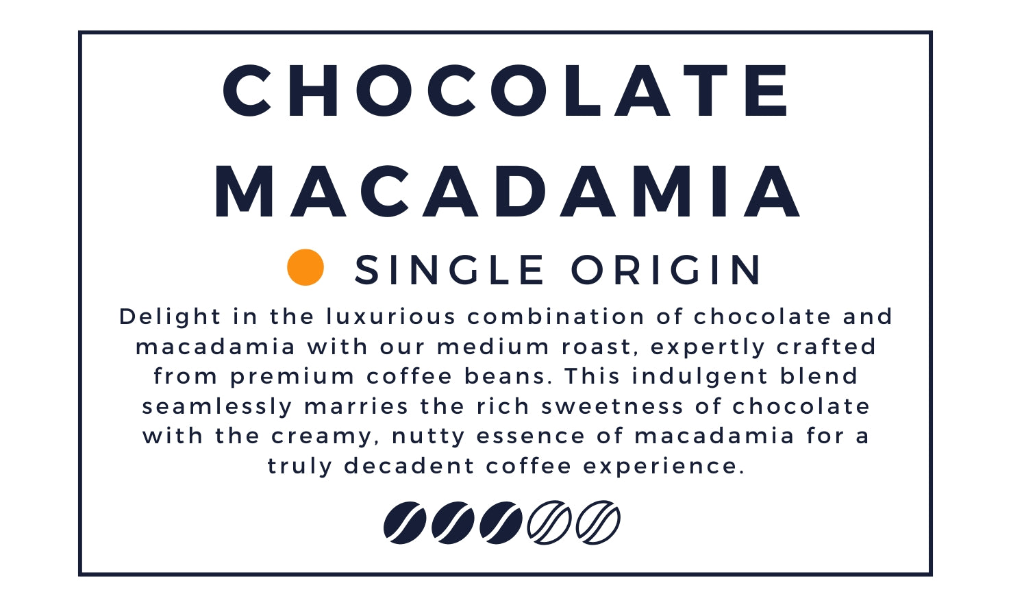 Chocolate Macadamia Coffee Bean