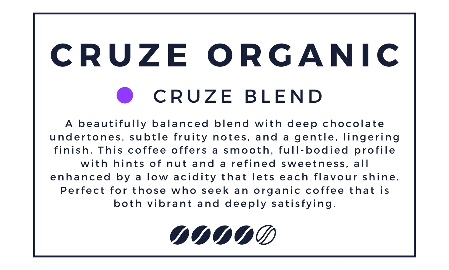 Cruze Organic Coffee Bean