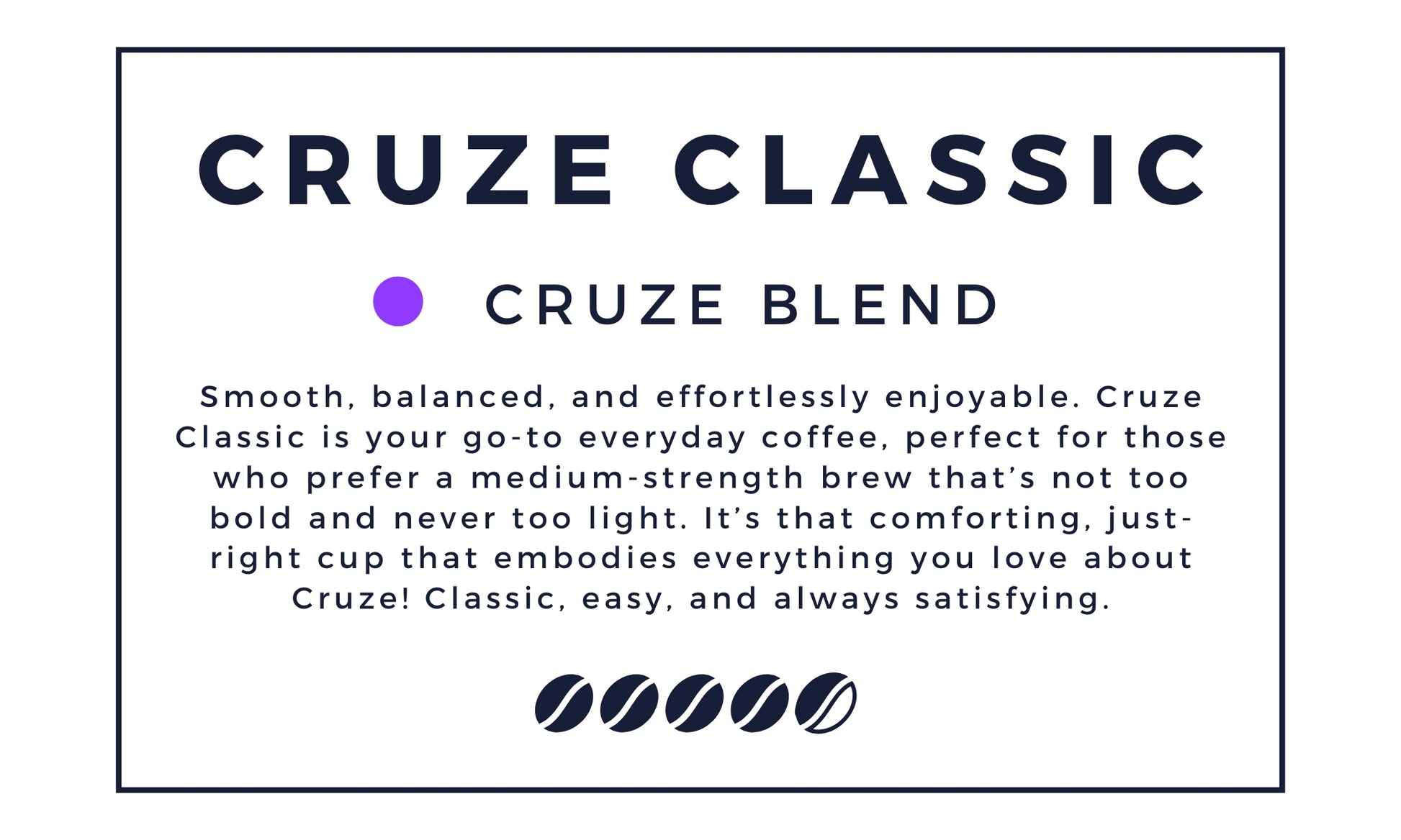 Cruze Classic Coffee Bean